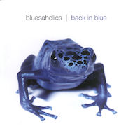 Bluesaholics - Back In Blue - CD