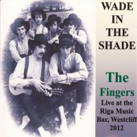 The Fingers - Wade In Shade - CD