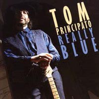 CD: Tom Principato - Really Blue