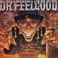Dr. Feelgood - Doctors Orders