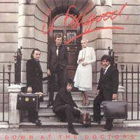 7" Dr. Feelgood  - Down At The Doctors
