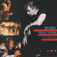 CD: Jerry Williams - LP: Live At P&aring; B&ouml;rsen